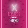 X regards sur le porno - NUMERIQUE