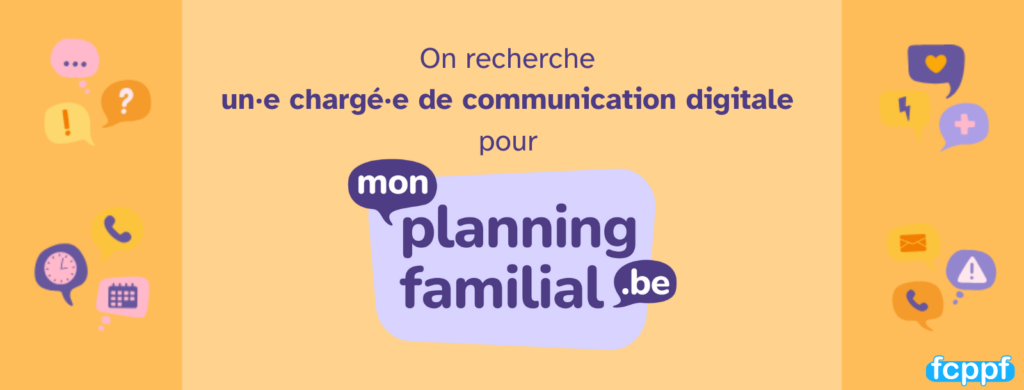 Offre d'emploi - Chargé·e de communication Monplanningfamilial.be