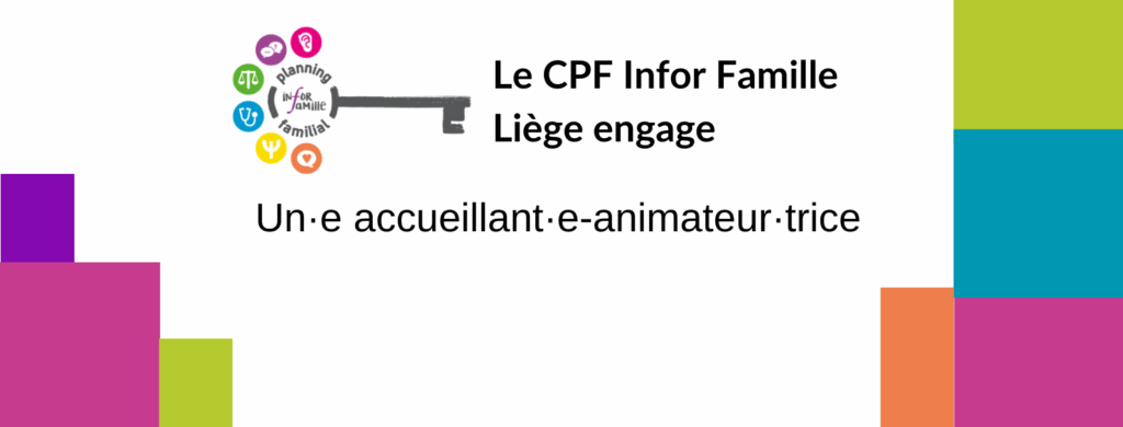 Offre d'emploi CPF Infor Famille Liège - Accueillant·e-animateur·trice