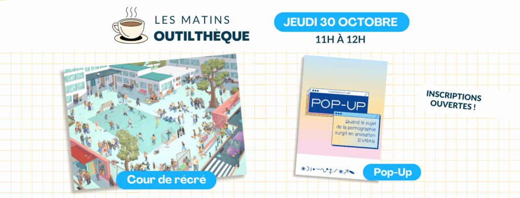Matins Outilthèque – 30 octobre 2025