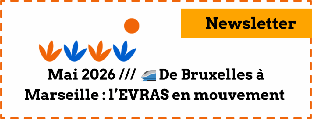 Newsletter - Mai 2026 /// 🚄 De Bruxelles à Marseille : l’EVRAS en mouvement