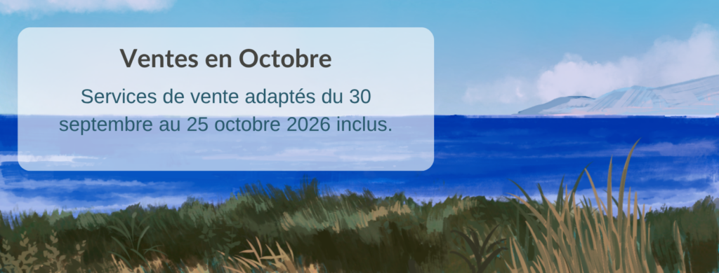 Service de vente adapté du 30/09 au 25/10 2026